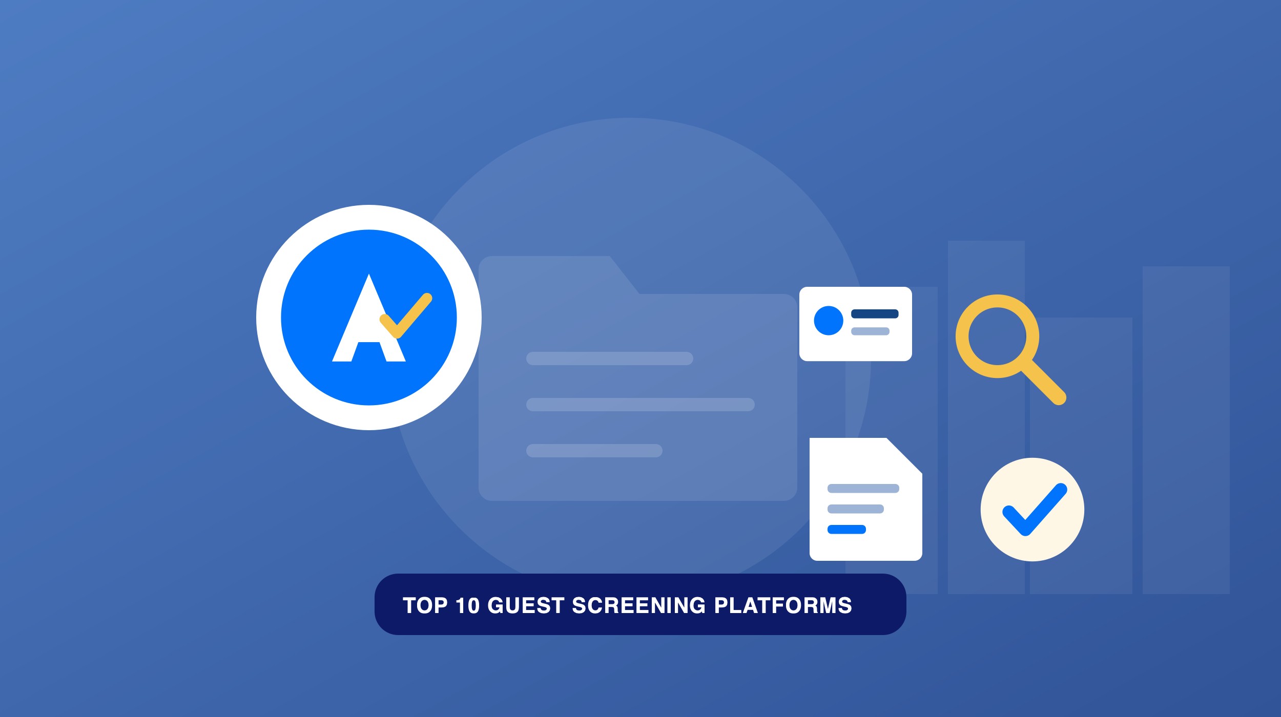 Top 10 Guest Screening Platforms for Short-Term Rentals