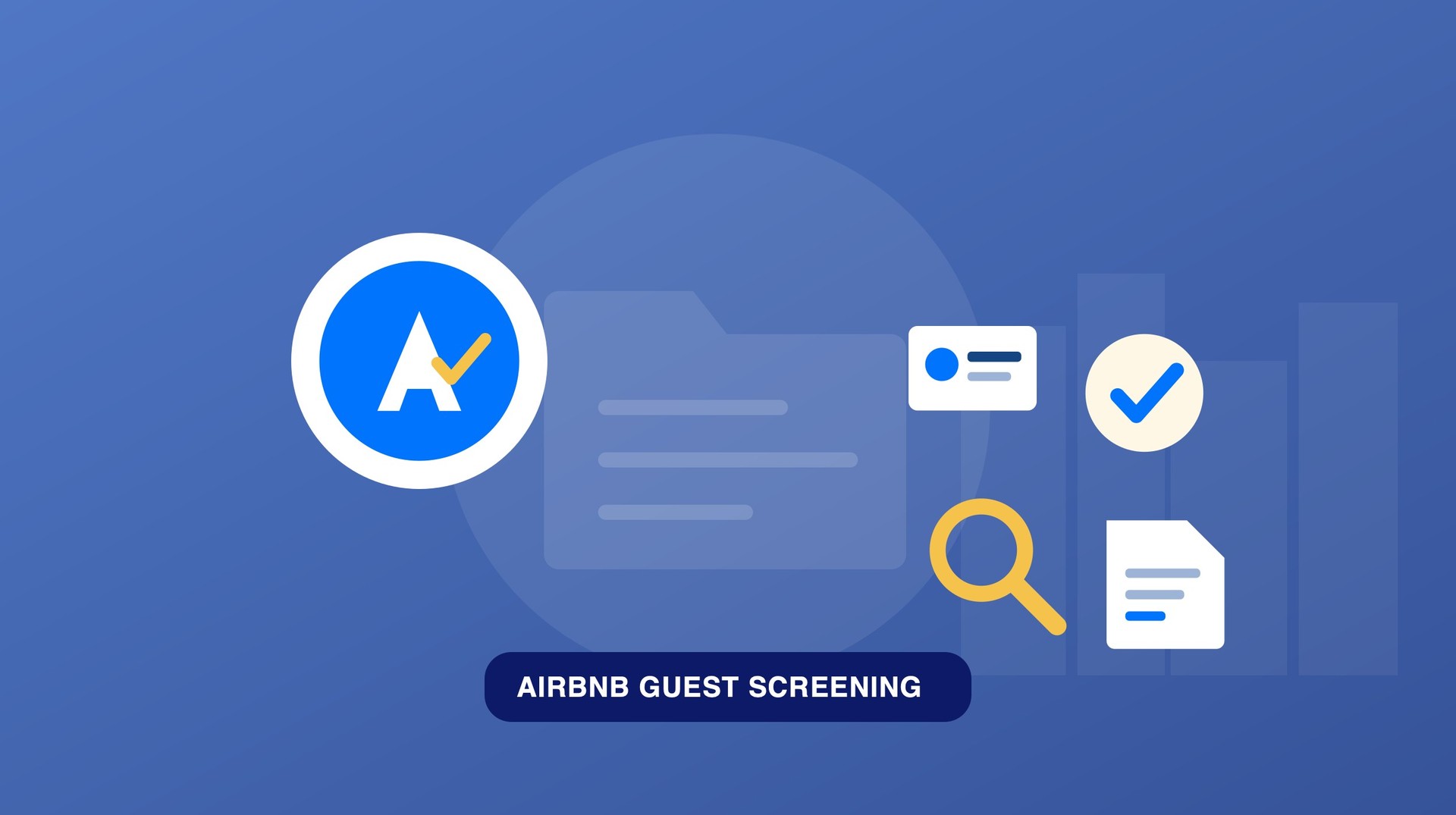 What Airbnb guest screening covers and the screening layers hosts can add